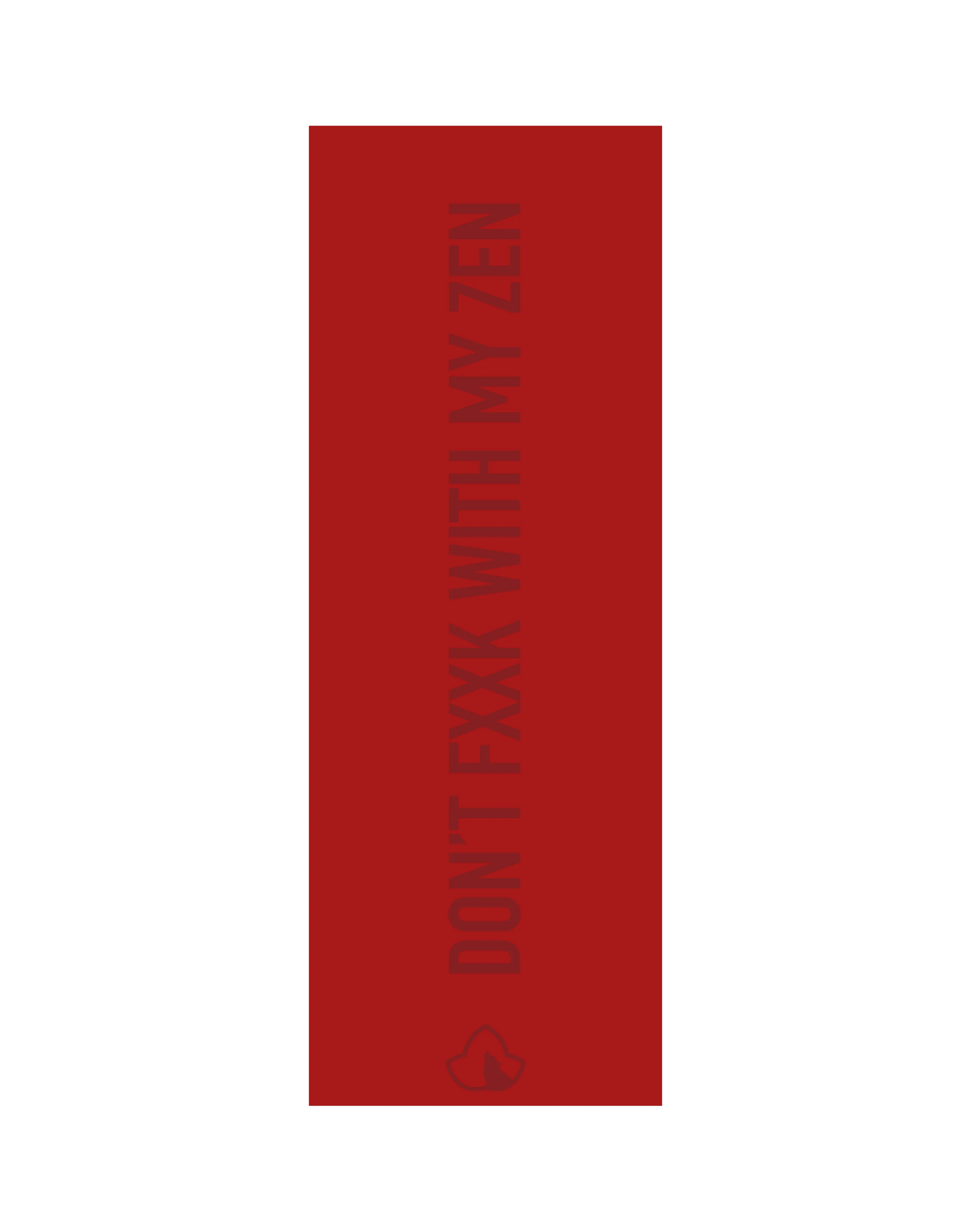 "Don't Fxxk With My Zen" Yoga Mat